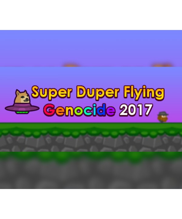 Super Duper Flying Genocide 2017 Steam Key GLOBAL